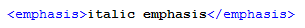 DocBook Tag for Emphasis DocBook Tag for Emphasis