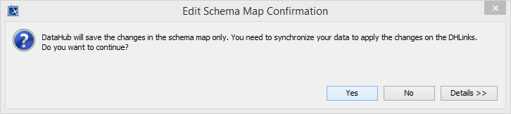 Confirmation to Synchronize when a Schema Map is Changed