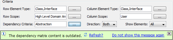 MagicDraw 19.0 LTR SP2 > Selecting criteria > Dep_matrix_refresh.png (Notification to refresh dependency matrix after changing dependency criteria) Notification to refresh dependency matrix after changing dependency criteria